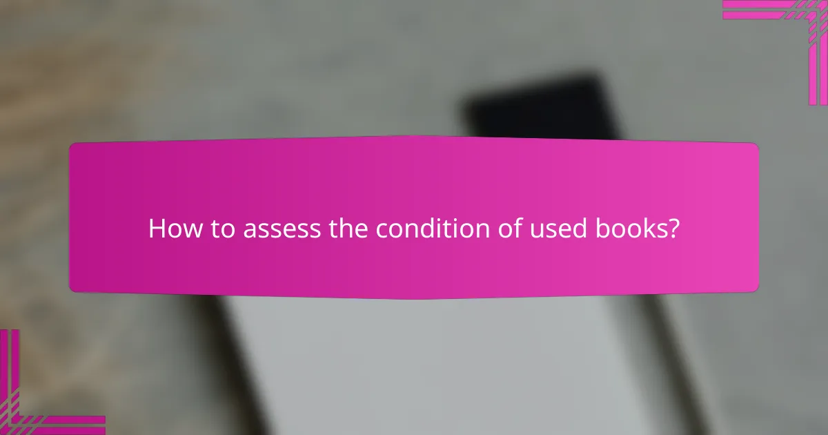 How to assess the condition of used books?