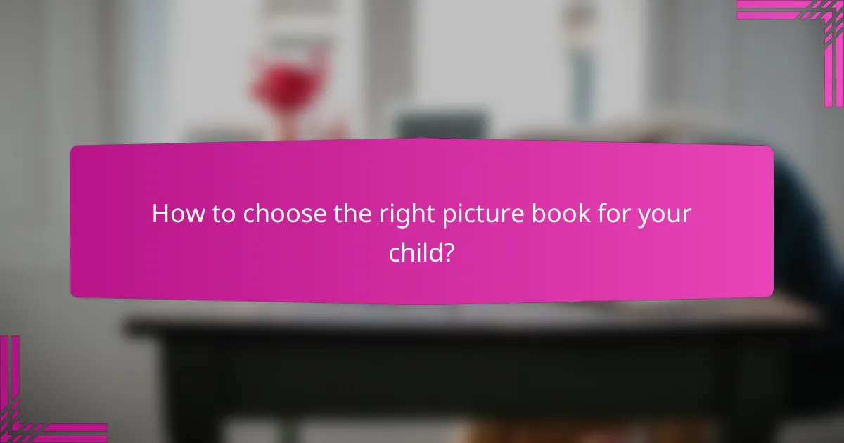 How to choose the right picture book for your child?