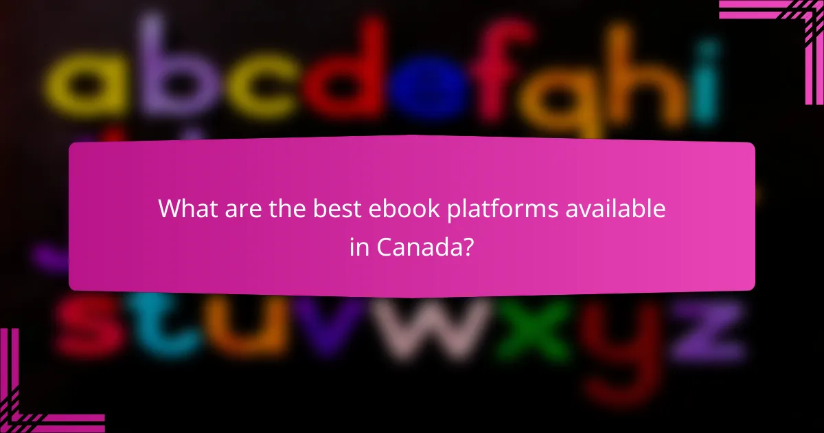 What are the best ebook platforms available in Canada?