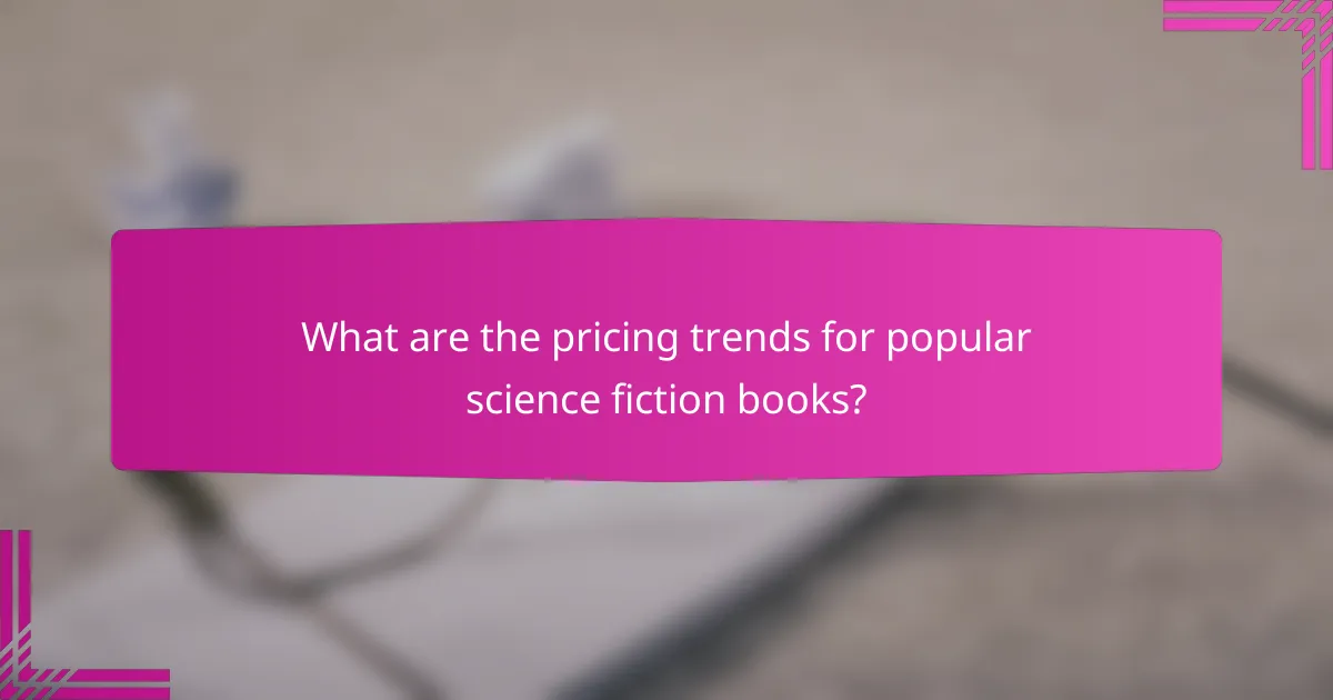 What are the pricing trends for popular science fiction books?