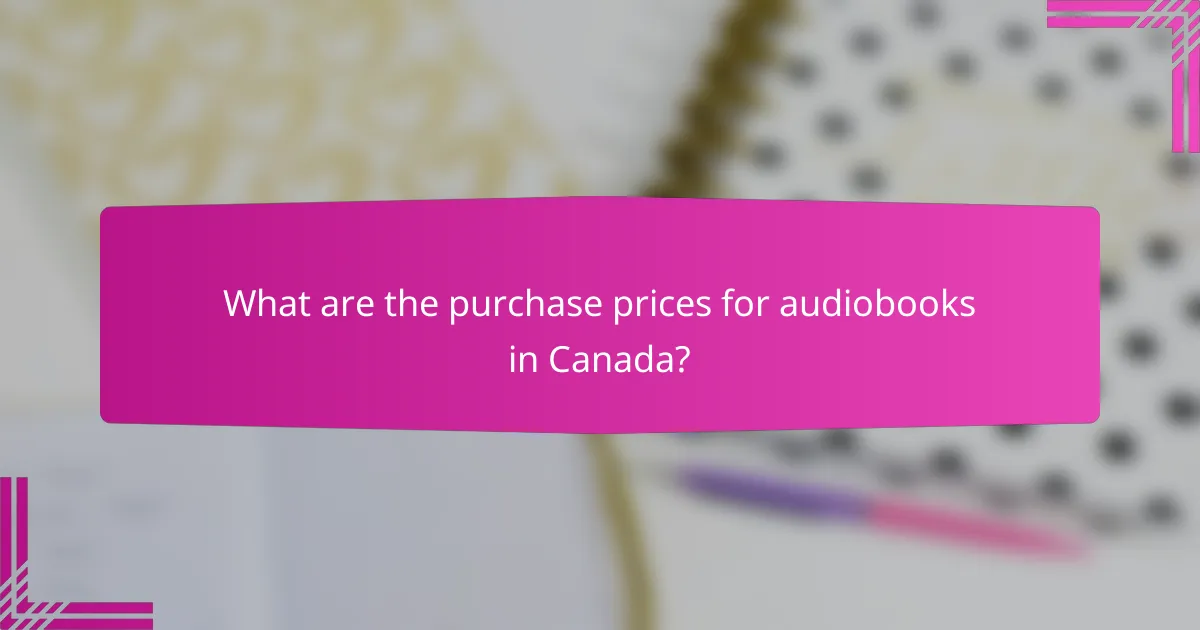 What are the purchase prices for audiobooks in Canada?