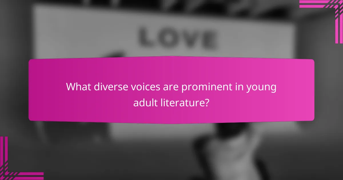 What diverse voices are prominent in young adult literature?