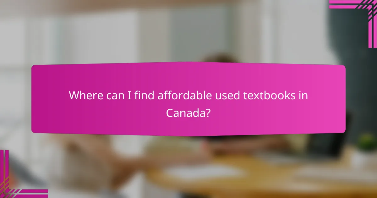Where can I find affordable used textbooks in Canada?